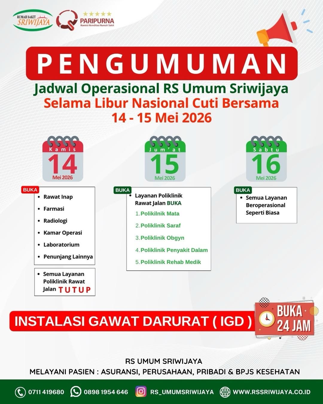 Hai Dolor Sriwijaya 😊Berikut Jadwal Operasional RS Umum SriwijayaSelama Libur Nasional Cuti Ber