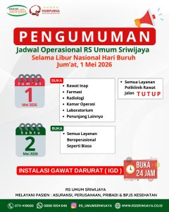 PENGUMUMAN!! JADWAL OPERASIONAL RS UMUM SRIWIJAYA SELAMA LIBUR NASIONAL HARI BURUH 1 MEI 2026