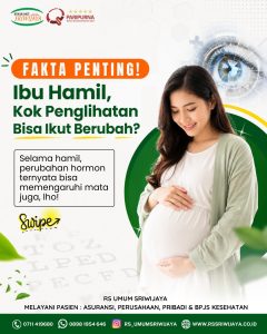 FAKTA PENTING! IBU HAMIL, KOK PENGLIHATAN BISA KUT BERUBAH?