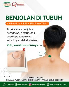 🔎 Benjolan di Tubuh, Kapan Harus Khawatir?
