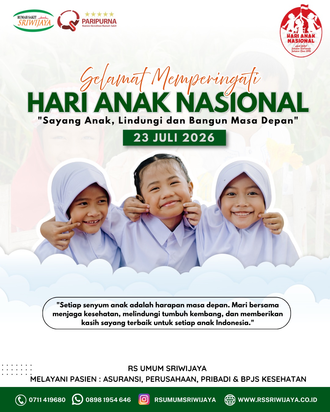 Selamat Hari Anak Nasional23 Juli 2026Sayang Anak, Lindungi dan Bangun Masa DepanRS Umum Sriwi