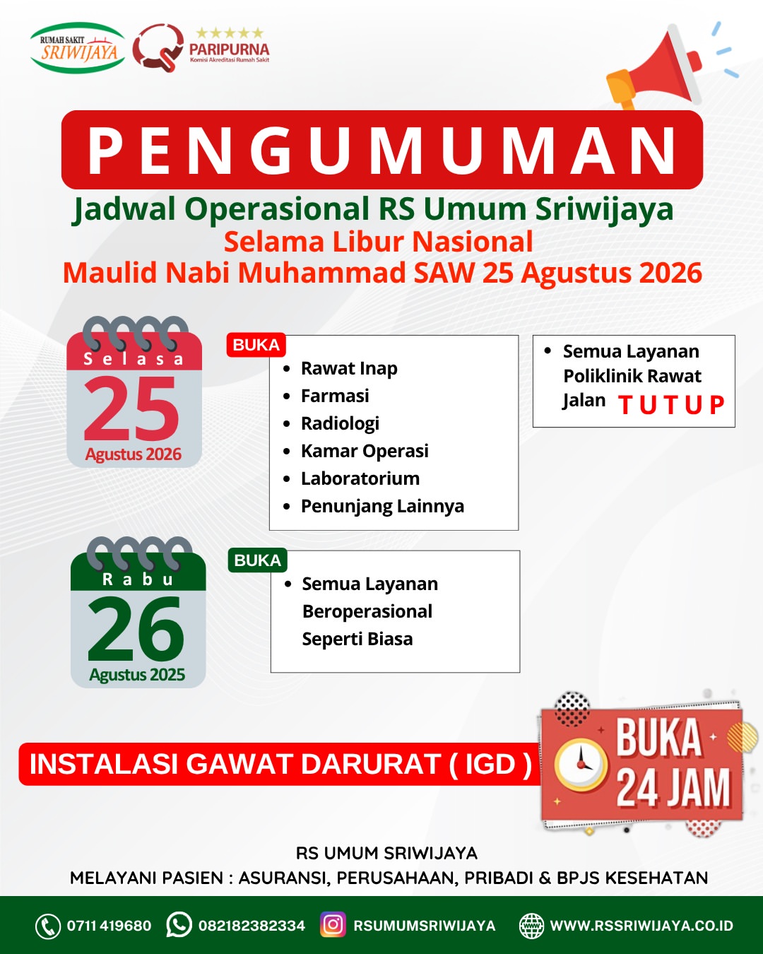 Hai Dolor Sriwijaya 😊Berikut Jadwal Operasional RS Umum SriwijayaSelama Libur Nasional Maulid N